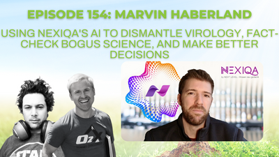 Episode 154: Marvin Haberland on using NEXIQA's AI to dismantle virology, fact-check bogus science, and make better decisions